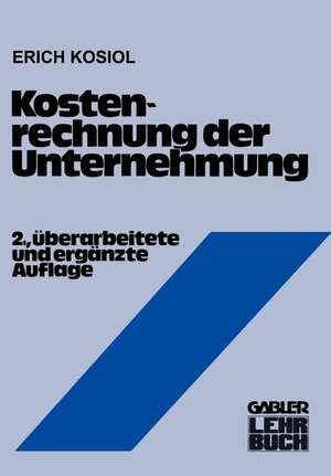 Kostenrechnung der Unternehmung de Erich Kosiol