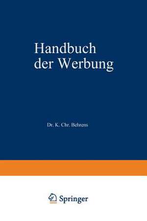 Handbuch der Werbung de Karl Christian Behrens