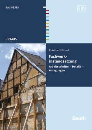 Fachwerkinstandsetzung de Ekkehart Hähnel