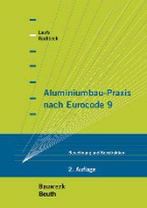 Aluminiumbau-Praxis nach Eurocode 9 de Torsten Laufs