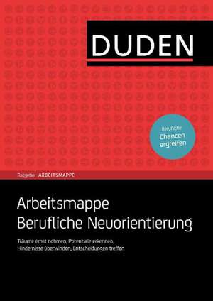 Arbeitsmappe Berufliche Neuorientierung de Hans-Georg Willmann