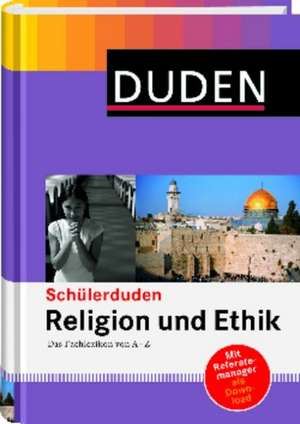 Duden. Schülerduden Religion und Ethik