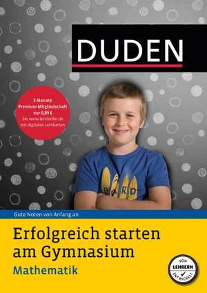 Erfolgreich starten am Gymnasium - Mathematik de Ute Müller-Wolfangel