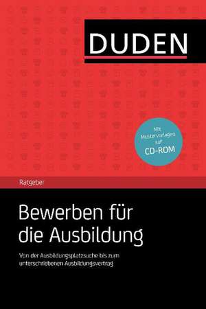 Duden-Ratgeber Bewerben für die Ausbildung de Hans-Georg Willmann