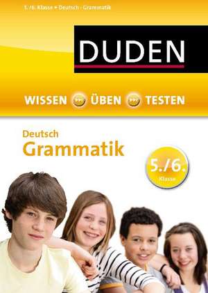 Wissen - Üben -Testen: Deutsch - Grammatik 5./6. Klasse de Birgit Kölmel