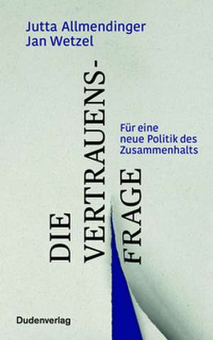 Die Vertrauensfrage de Jutta Allmendinger