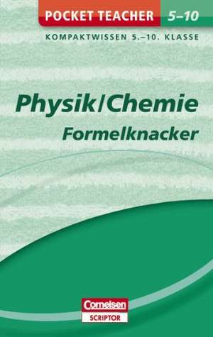 Pocket Teacher Physik/Chemie - Formelknacker 5.-10. Klasse de Manfred Kuballa