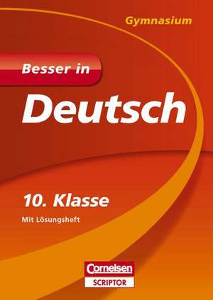 Besser in Deutsch - Gymnasium 10. Klasse de Johannes Greving