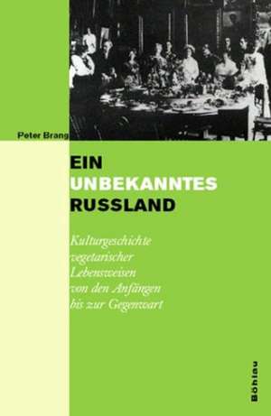 Ein unbekanntes Russland de Peter Brang