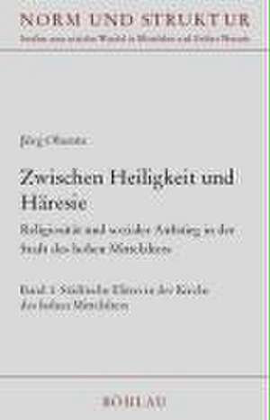 Zwischen Heiligkeit und Häresie 1 de Jörg Oberste