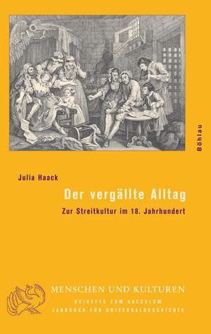 Der vergällte Alltag de Julia Haack