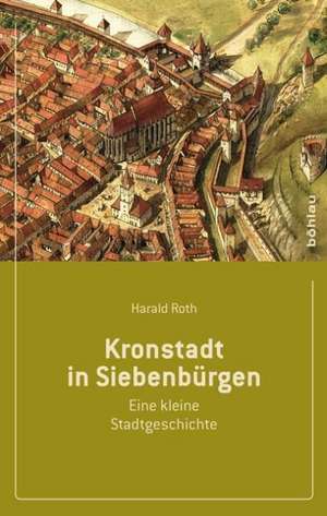 Kronstadt in Siebenbürgen de Harald Roth