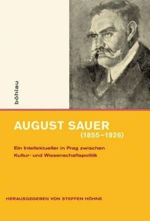 August Sauer (1855-1926) de Steffen Höhne