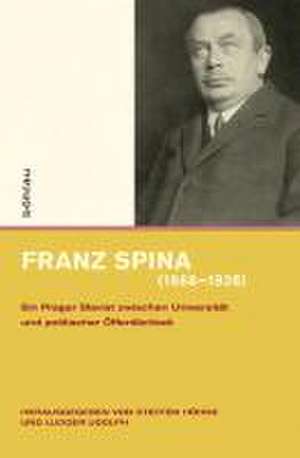 Franz Spina (1868-1938) de Steffen Höhne