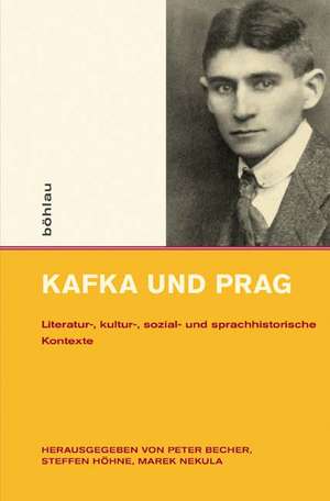 Kafka und Prag de Peter Becher