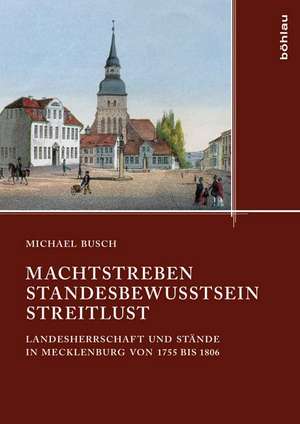 Machtstreben - Standesbewusstsein - Streitlust de Michael Busch