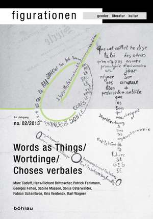 Figurationen 14/2. Word-Things / Wortdinge / Choses verbales de Sandro Zanetti