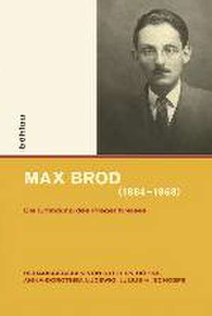 Max Brod (1884-1968) de Anna-Dorothea Ludewig