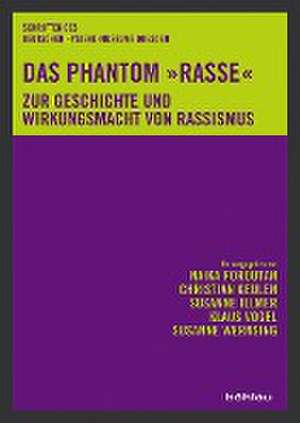 Das Phantom »Rasse« de Naika Foroutan