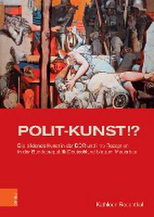 POLIT-KUNST !? de Kathleen Rosenthal