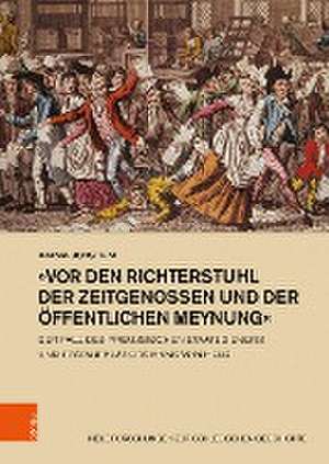 vor den Richterstuhl der Zeitgenossen und der offentlichen Meynung': Der Fall des preuischen Staatsdieners und Spataufklarers Hans von Held de Anna Joisten