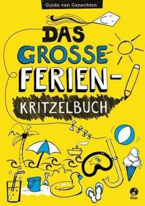 Das große Ferien-Kritzelbuch de Guido Van Genechten