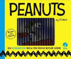 Peanuts by Schulz - Ein Scanimation-Buch de Rufus Butler Seder