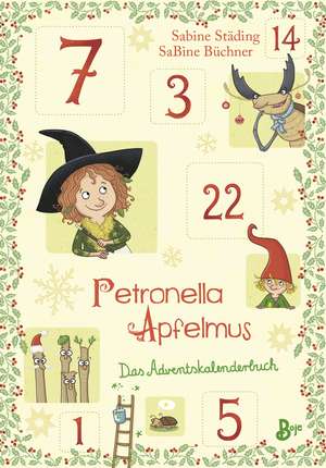 Petronella Apfelmus - Das Adventskalenderbuch de Sabine Städing