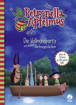 Petronella Apfelmus - Die TV-Serie (3). Die Vollmondparty und andere Vorlesegeschichten de Diana Steinbrede