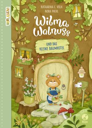 Wilma Walnuss und das kleine Baumhotel de Katharina E. Volk