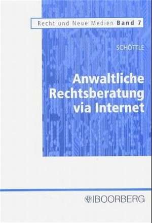 Anwaltliche Rechtsberatung via Internet de Hendrik Schöttle