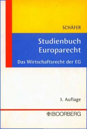 Studienbuch Europarecht de Peter Schäfer