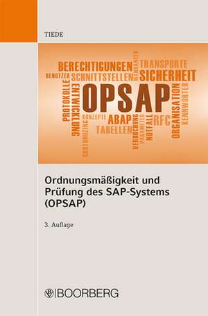 Ordnungsmäßigkeit und Prüfung des SAP-Systems (OPSAP) de Thomas Tiede