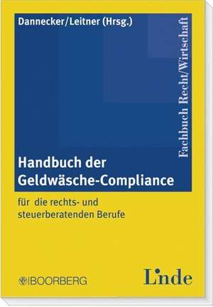 Handbuch der Geldwäsche-Compliance de Gerhard Dannecker