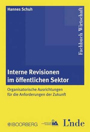 Interne Revision im öffentlichen Sektor de Hannes Schuh