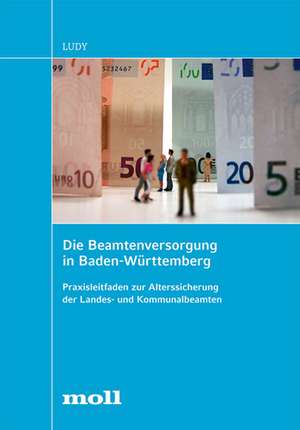 Die Beamtenversorgung in Baden-Württemberg de Gerald Ludy