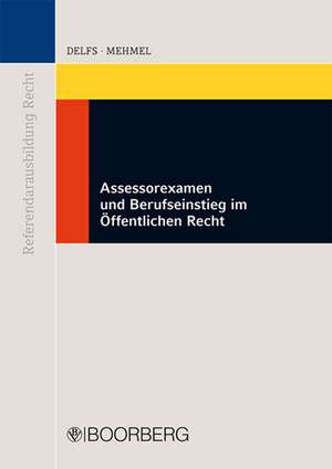 Assessorexamen und Berufseinstieg im Öffentlichen Recht de Sören Delfs