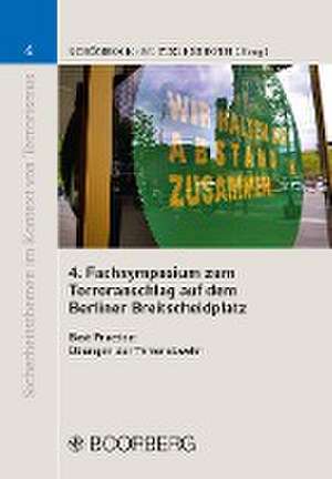 4. Fachsymposium zum Terroranschlag auf dem Berliner Breitscheidplatz de Sabrina Schönrock