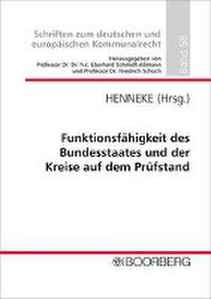 Funktionsfähigkeit des Bundesstaates und der Kreise auf dem Prüfstand de Hans-Günter Henneke