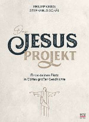 Das Jesus-Projekt de Philipp Kruse