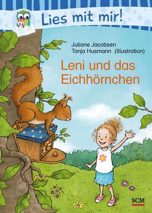 Leni und das Eichhörnchen de Juliane Jacobsen