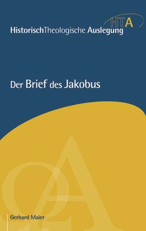 Der Brief des Jakobus de Gerhard Maier