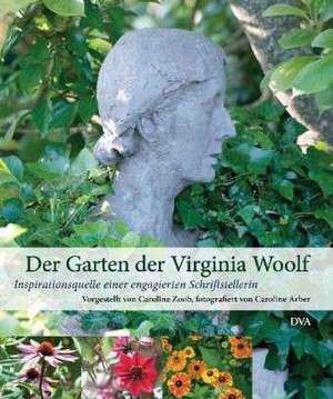 Der Garten der Virginia Woolf de Caroline Zoob