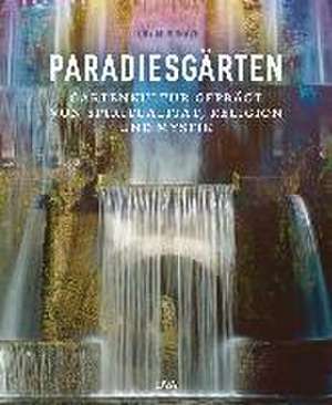 Paradiesgärten de Toby Musgrave