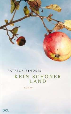 Kein schöner Land de Patrick Findeis