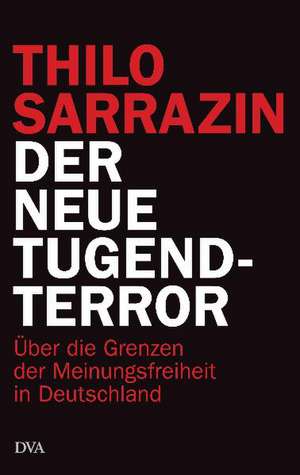 Der neue Tugendterror de Thilo Sarrazin