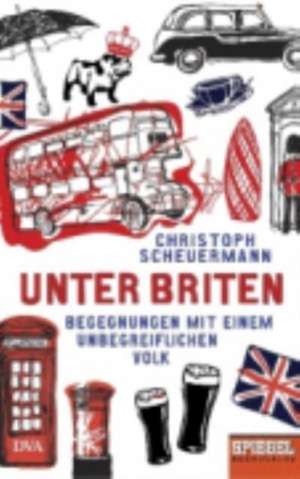 Unter Briten de Christoph Scheuermann