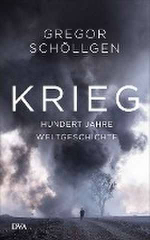 Krieg de Gregor Schöllgen