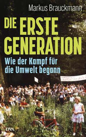 Die Erste Generation de Markus Brauckmann