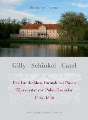 Gilly - Schinkel - Catel de Rüdiger von Treskow